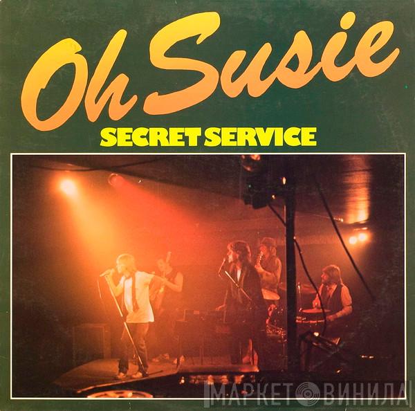 Secret Service - Oh Susie