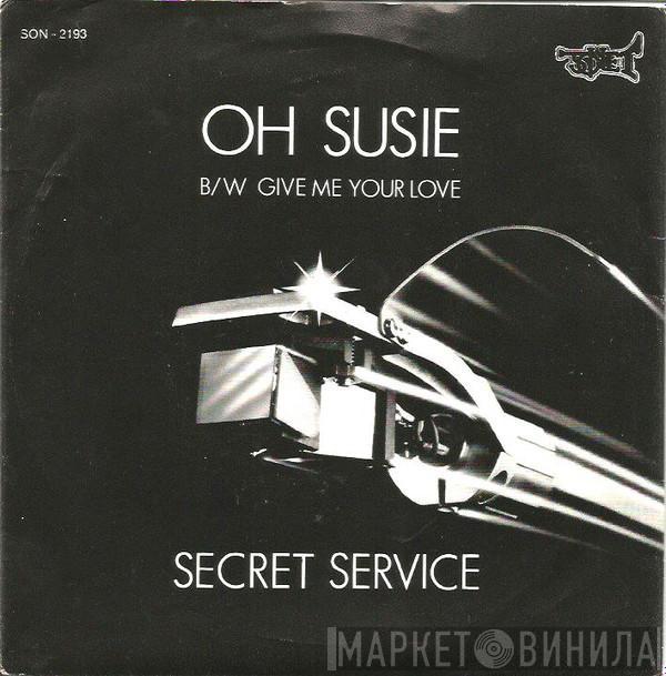 Secret Service - Oh Susie