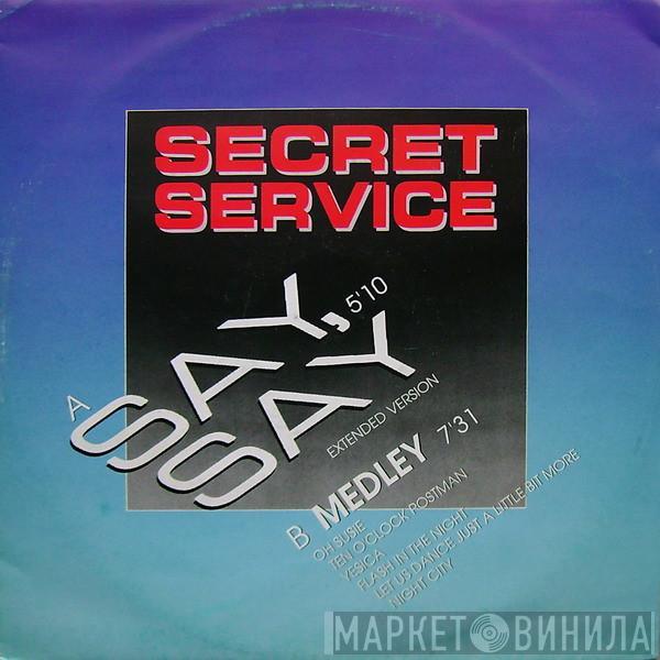 Secret Service - Say, Say