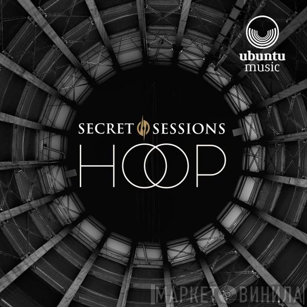 Secret Sessions - Hoop