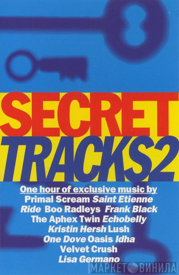  - Secret Tracks 2