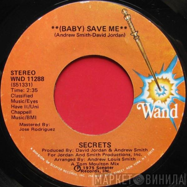 Secrets  - (Baby) Save Me