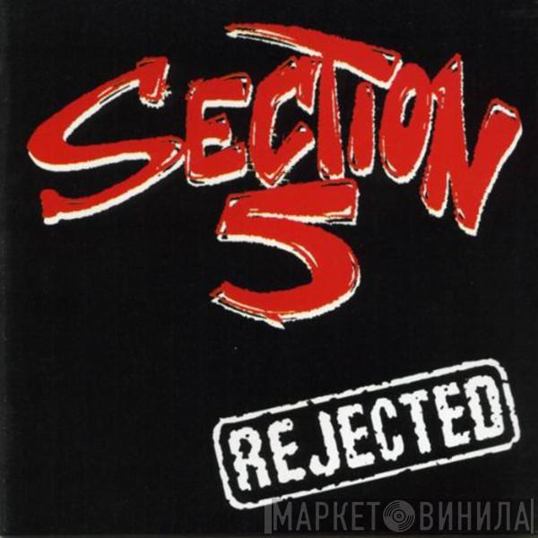 Section 5 - Rejected