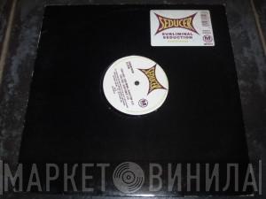 Seducer  - Subliminal Seduction / Sexistance