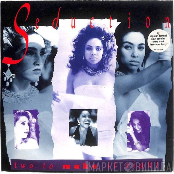  Seduction  - Two To Make It Right/Free Your Body