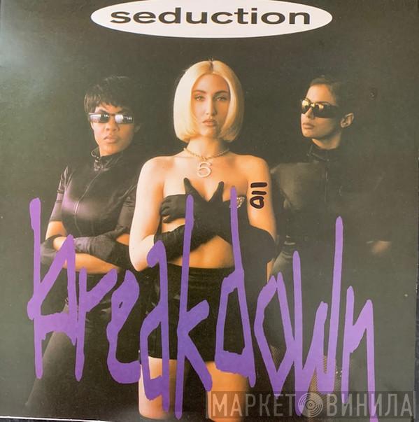  Seduction  - Breakdown