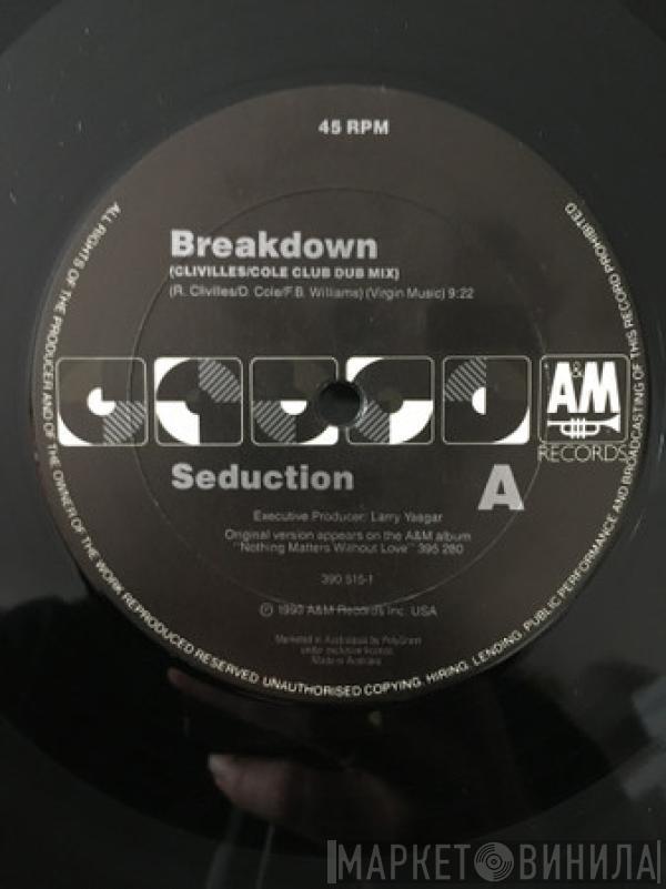  Seduction  - Breakdown