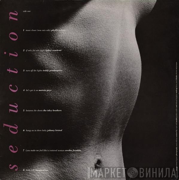  - Seduction