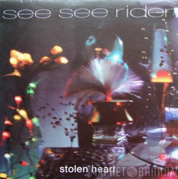 See See Rider - Stolen Heart