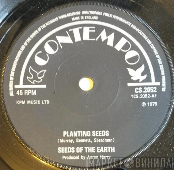  Seeds Of The Earth  - Planting Seeds / Brother Bad
