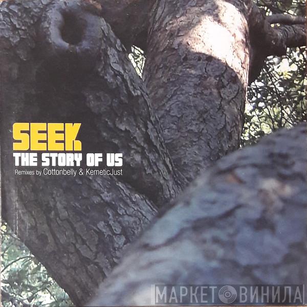 Seek - The Story Of Us