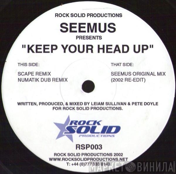 Seemus - Keep Your Head Up