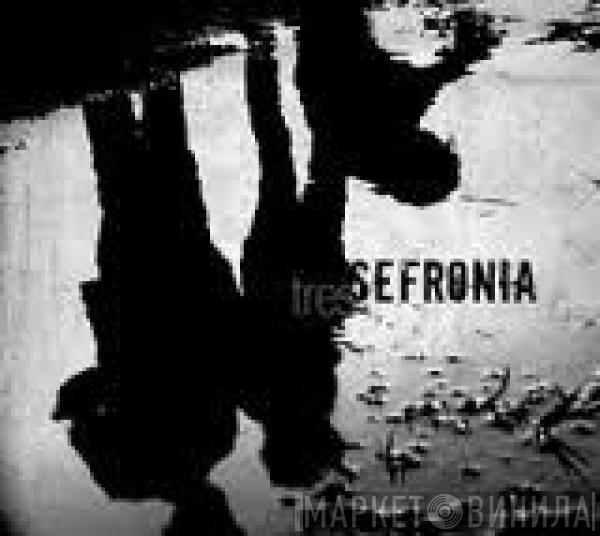 Sefronia - Tres