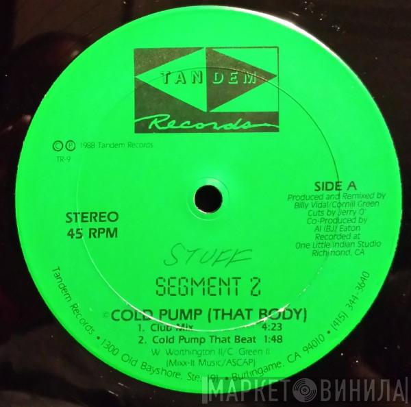 Segment 2 - Cold Pump (That Body)