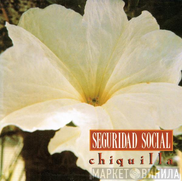 Seguridad Social - Chiquilla