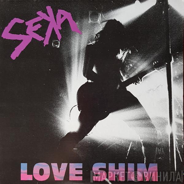 Seka  - Love Shim