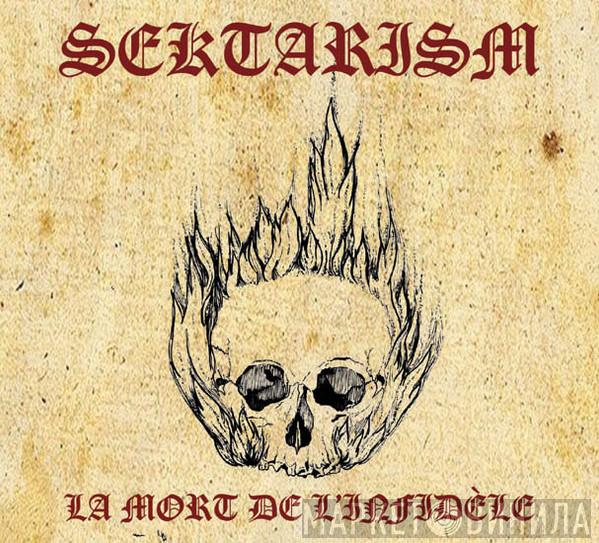 Sektarism - La Mort De L'Infidèle