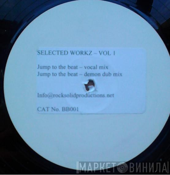 Selected Workz - Selected Workz - Vol 1
