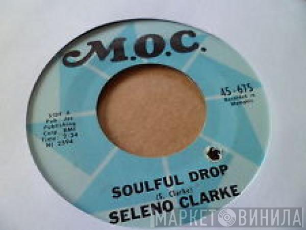 Seleno Clarke - Soulful Drop / Memphis Boogaloo