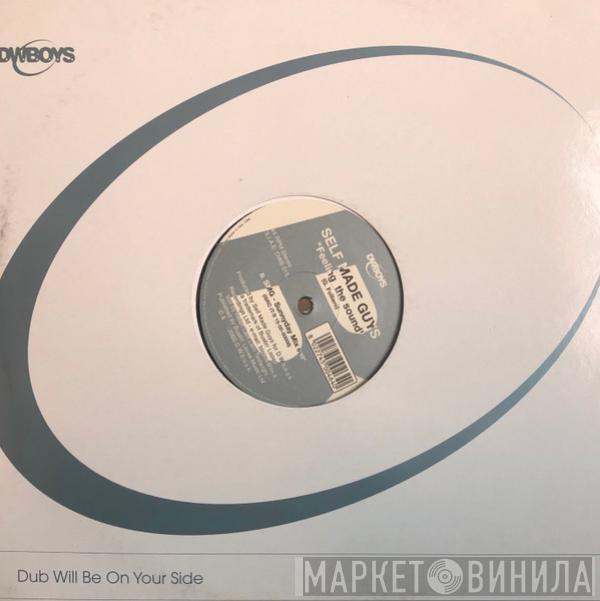 Self Made Guys - Feeling The Sound