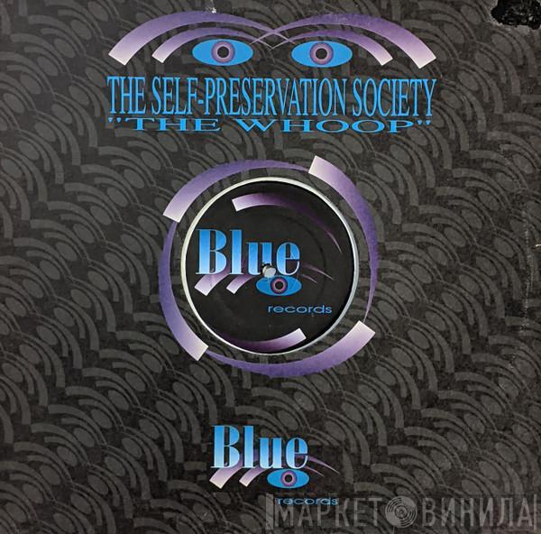 Self Preservation Society - The Whoop