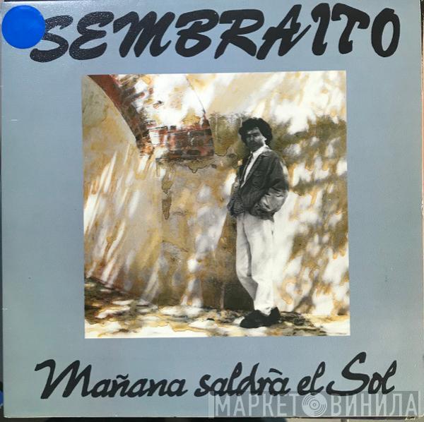 Sembraito - Mañana Saldra El Sol