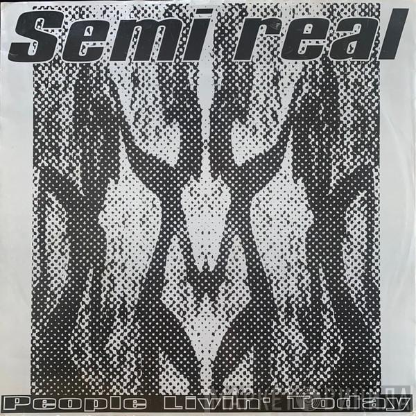 Semi Real - People Livin' Today