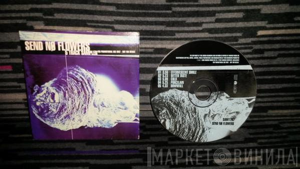 Send No Flowers  - 5 Track Sampler