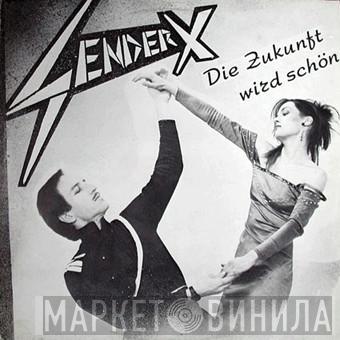 Sender X - Die Zukunft Wird Schön
