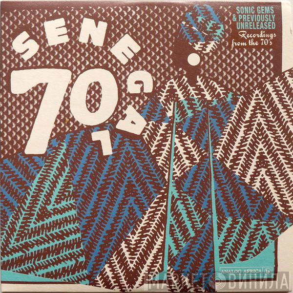 - Senegal 70 - Sonic Gems & Previously Unreleased Recordings From The 70's