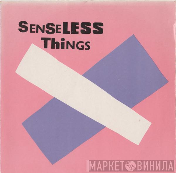 Senseless Things - Girlfriend / Standing In The Rain
