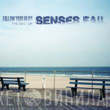  Senses Fail  - Follow Your Bliss: The Best Of Senses Fail