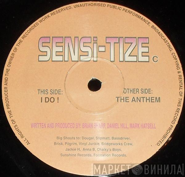Sensi-tize - I Do ! / The Anthem