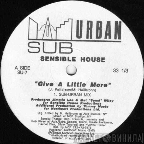 Sensible House - Give A Little More