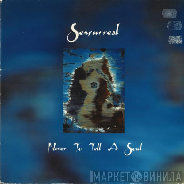 Sensurreal - Never To Tell A Soul