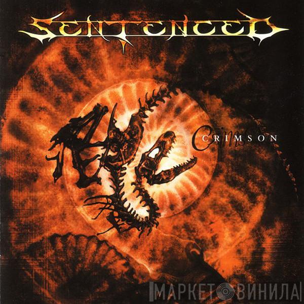  Sentenced  - Crimson
