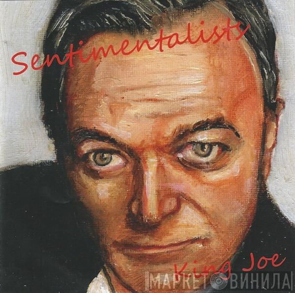 Sentimentalists - King Joe