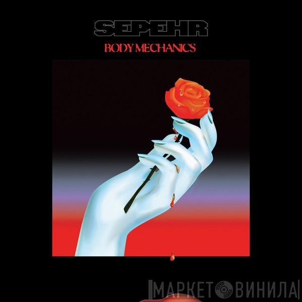  Sepehr  - Body Mechanics