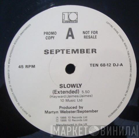 September  - Slowly