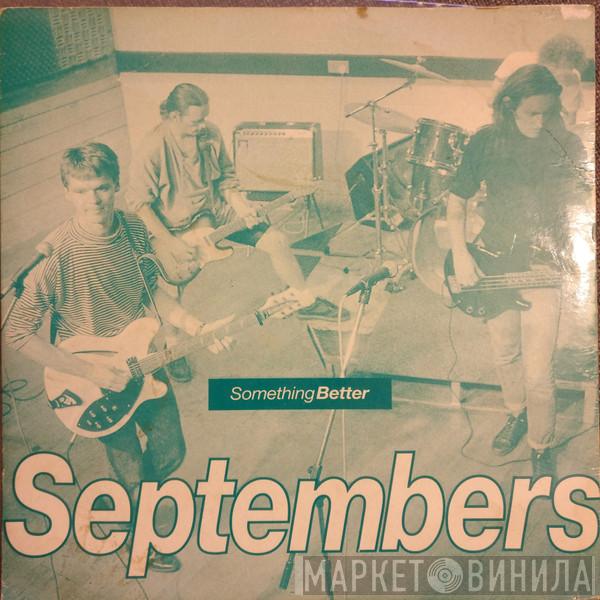 Septembers - Something Better