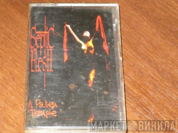  Septic Flesh  - A Fallen Temple