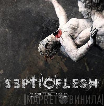  Septic Flesh  - The Great Mass