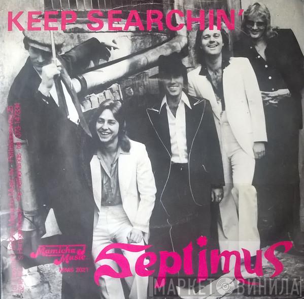 Septimus  - Keep Searchin'