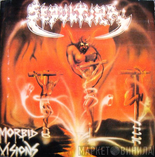  Sepultura  - Morbid Visions / Bestial Devastation