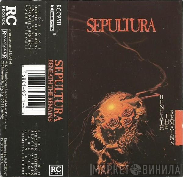  Sepultura  - Beneath The Remains