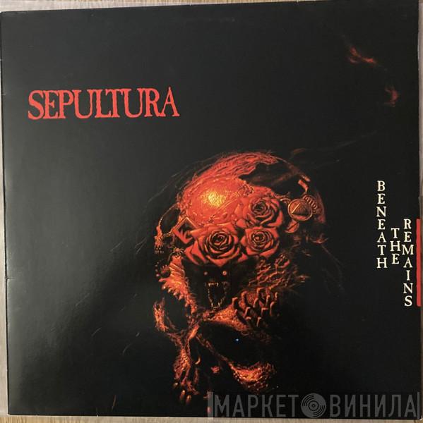  Sepultura  - Beneath The Remains