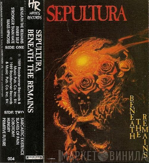  Sepultura  - Beneath The Remains