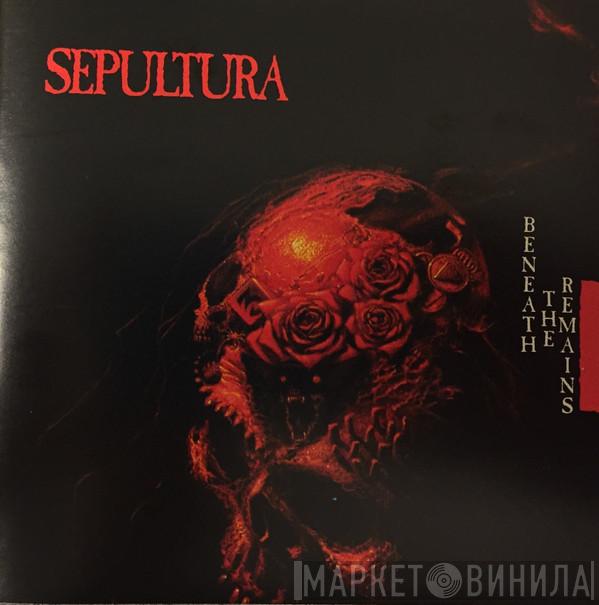  Sepultura  - Beneath The Remains