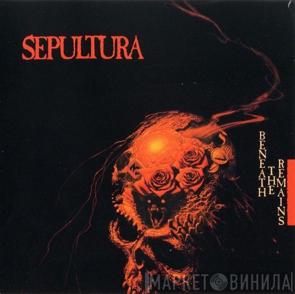  Sepultura  - Beneath The Remains