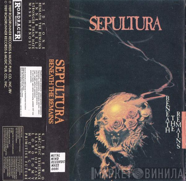  Sepultura  - Beneath The Remains